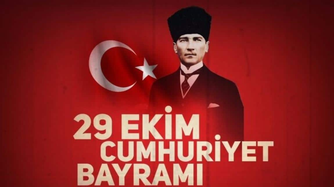 Cumhuriyet Bayramımız Kutlu Olsun.